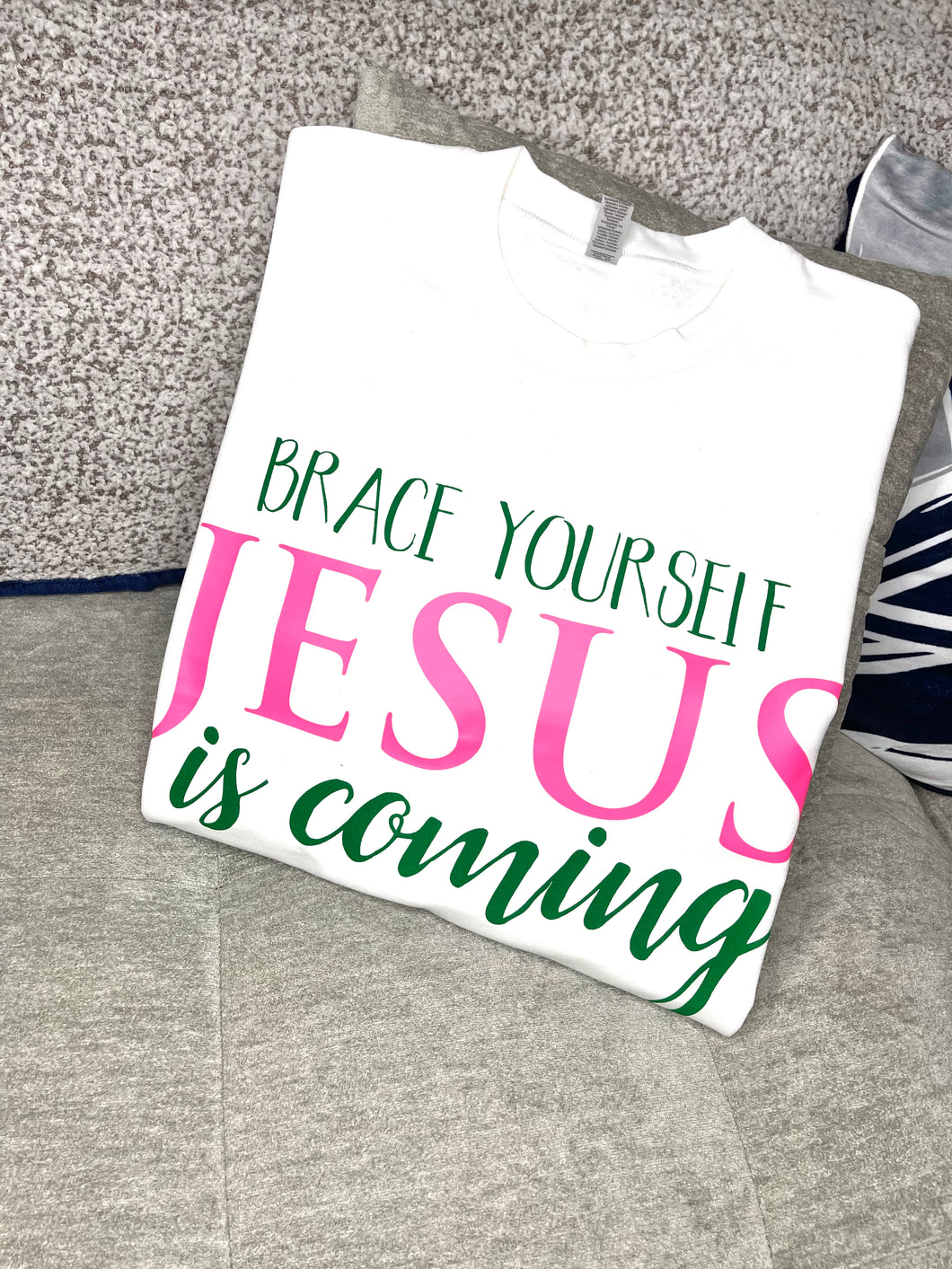 BRACE YOURSELF JESUS IS COMING CREW NECK SWEAT SHIRT