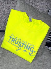 Load image into Gallery viewer, OUT HERE JUST TRUSTING GOD CREW NECK WARM SWEAT SHIRT
