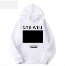 Load image into Gallery viewer, GOD WILL CHALKBOARD 100% HEAVY COTTON HOODIE SWEATER
