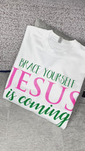 Load and play video in Gallery viewer, BRACE YOURSELF JESUS IS COMING CREW NECK SWEAT SHIRT
