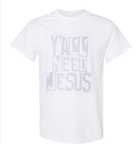 Y'ALL NEED JESUS - 1G Life